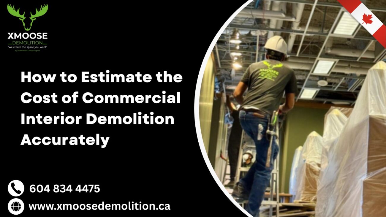 How to Estimate the Cost of Commercial Interior Demolition Accurately