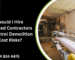 Should I Hire Licensed Contractors to Control Demolition Cost Risks?
