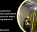 Should I Hire Commercial Demolition Contractors for Partial Building Removal?